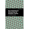 Don Rodriguez: Chronicles of Shadow Valley - Hardcover
