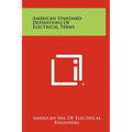 American Standard Definitions of Electrical Terms - Hardcover