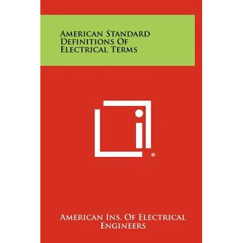 American Standard Definitions of Electrical Terms - Hardcover