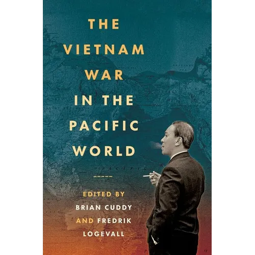 The Vietnam War in the Pacific World