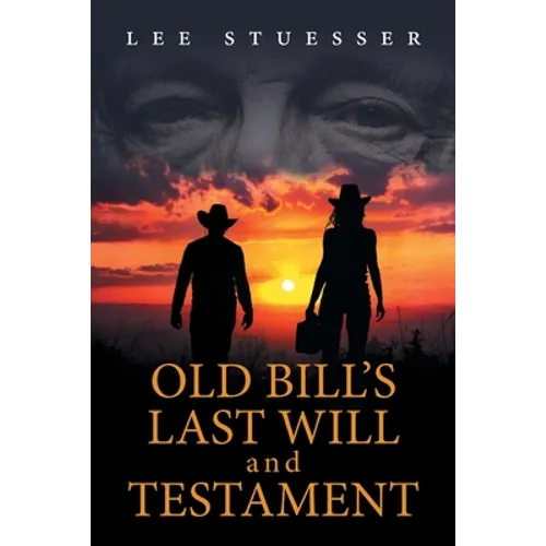 Old Bill's Last Will and Testament