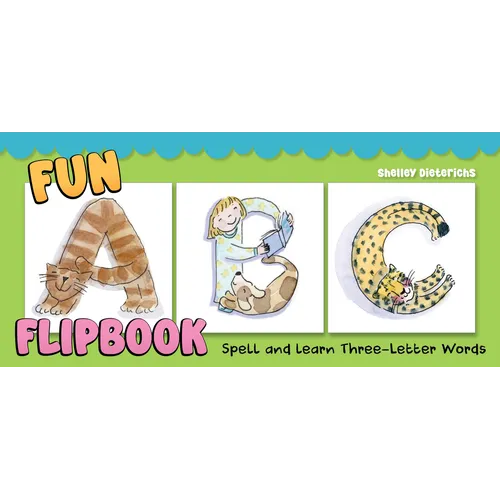 Fun ABC Flip Book: Spell and Learn Three-Letter Words - Spiral