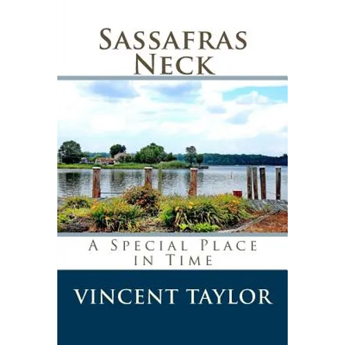 Sassafras Neck: A Special Place in Time