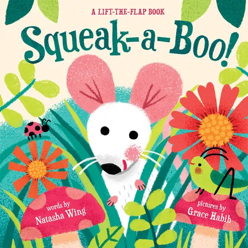Squeak-A-Boo!: A Board Book - Board Book