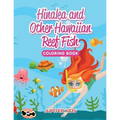Hinalea and Other Hawaiian Reef Fish Coloring Book - Paperback