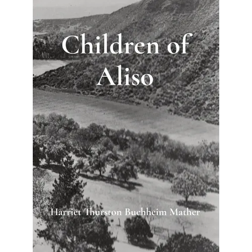 Children of Aliso - Hardcover
