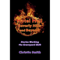 Hotel Hell Beverly Hills and Beyond: Stories Working the Graveyard Shift - Paperback