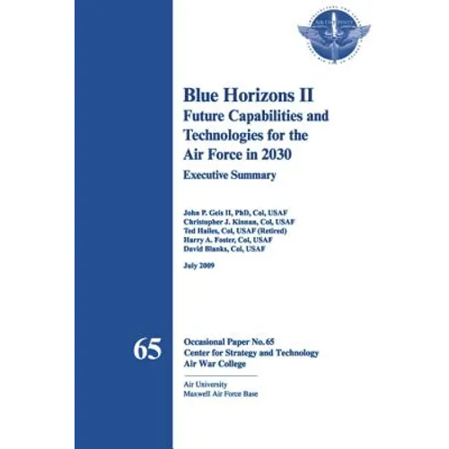 Blue Horizons II - Future Capabilities and Technologies for the Air Force in 2030