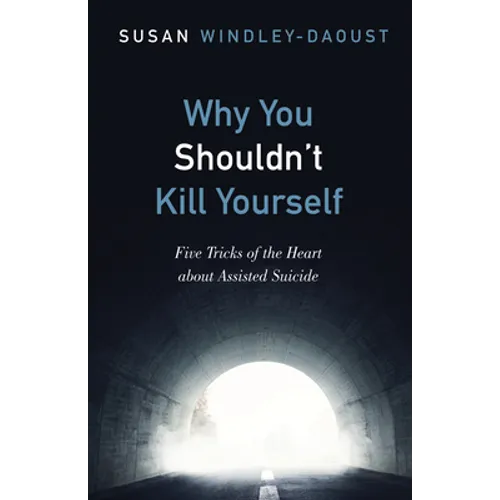 Why You Shouldn't Kill Yourself - Hardcover