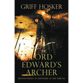 Lord Edward's Archer: A fast-paced, action-packed historical fiction novel - Paperback