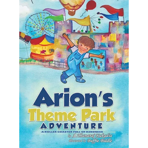 Arion's Theme Park Adventure - Hardcover