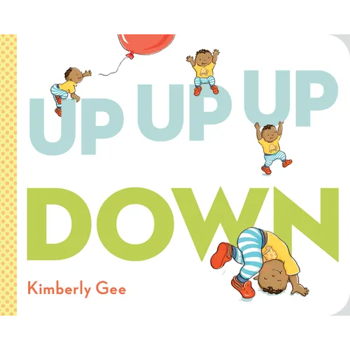 Up, Up, Up, Down! - Board Book