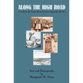 Along the High Road: A Guide to the Scenic Route between Espanola and Taos - Paperback
