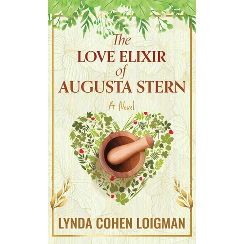 The Love Elixir of Augusta Stern - Library Binding