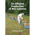 An Efficient Production of Bee Colonies - Paperback