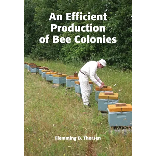 An Efficient Production of Bee Colonies - Paperback