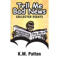 Tell Me Bad News - Paperback