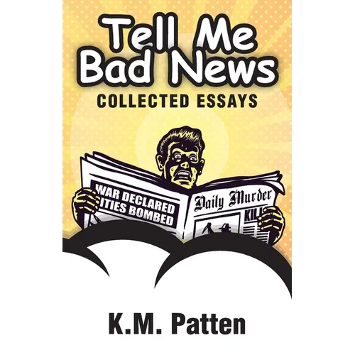 Tell Me Bad News - Paperback