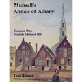 Munsell's Annals of Albany, 1850 Volume One: With Annotations and Additions