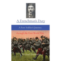 A Frenchman's Duty: A Foot Soldier's Journey through the First World War