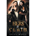 Hers to Claim - Paperback