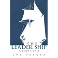 The Leader Ship: A Lady's Tale - Paperback
