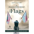 Praise and Worship with Flags: Waging Spiritual Warfare in the Church and Home