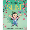 I Am Able to Shine - Hardcover