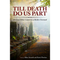 Till Death Do Us Part: American Ethnic Cemeteries as Borders Uncrossed