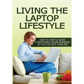 Living The Laptop Lifestyle - Paperback