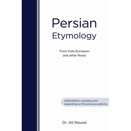 Persian Etymology: From Indo-European and other roots - Paperback