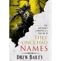 They Once Had Names - Hardcover