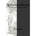 Queer Arab Martyr - Paperback