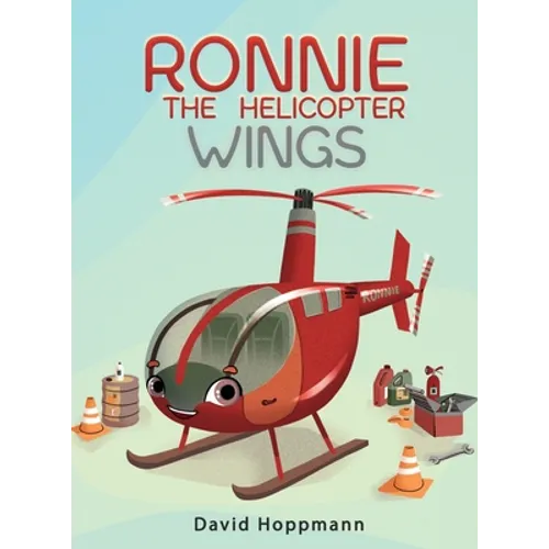 Ronnie the Helicopter: Wings - Hardcover