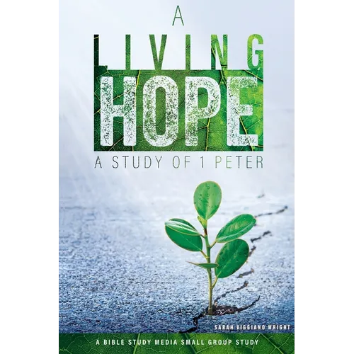 A Living Hope: A Study of 1 Peter - Paperback