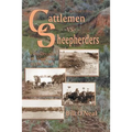 Cattlemen Vs Sheepherders: Five Decades of Violence in the West