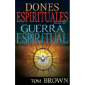 Dones Espirituales Para La Guerra Espiritual - Paperback