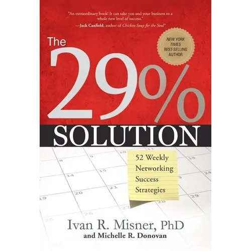 The 29% Solution: 52 Weekly Networking Success Strategies - Hardcover