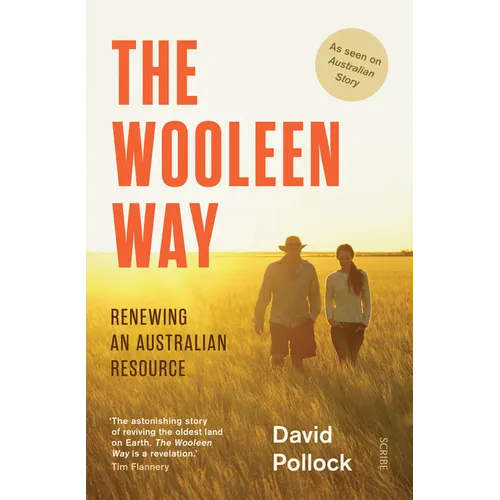 The Wooleen Way: Renewing an Australian Resource - Paperback