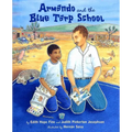 Armando and the Blue Tarp School - Paperback