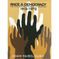 Race & Democracy: The Civil Rights Struggle in Louisiana, 1915-1972