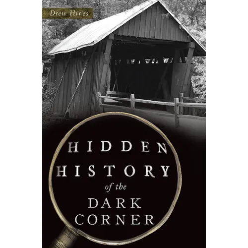 Hidden History of the Dark Corner - Paperback