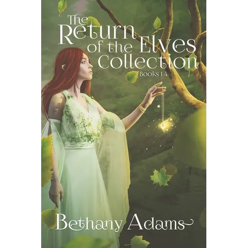The Return of the Elves Collection: Books 1-4 - Paperback
