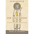 How Jesus Became God - Paperback