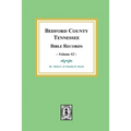 Bedford County, Tennessee Bible Records: Volume #2