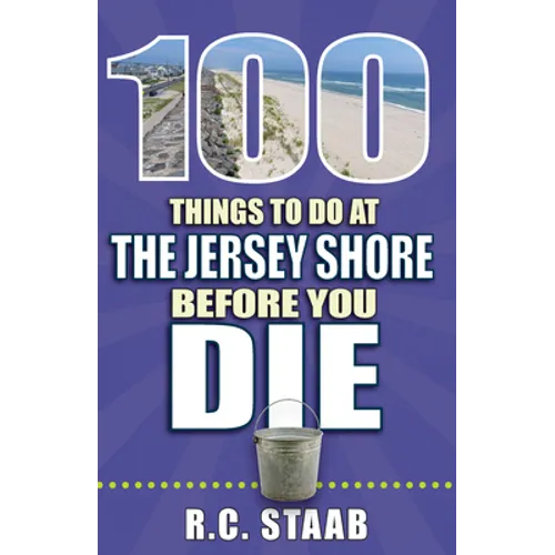 100 Things to Do at the Jersey Shore Before You Die - Paperback
