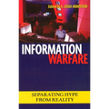 Information Warfare: Separating Hype from Reality