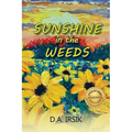 Sunshine In The Weeds - Paperback