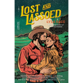 Lost and Lassoed: A Rebel Blue Ranch Novel - Paperback