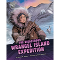 The Disastrous Wrangel Island Expedition - Paperback